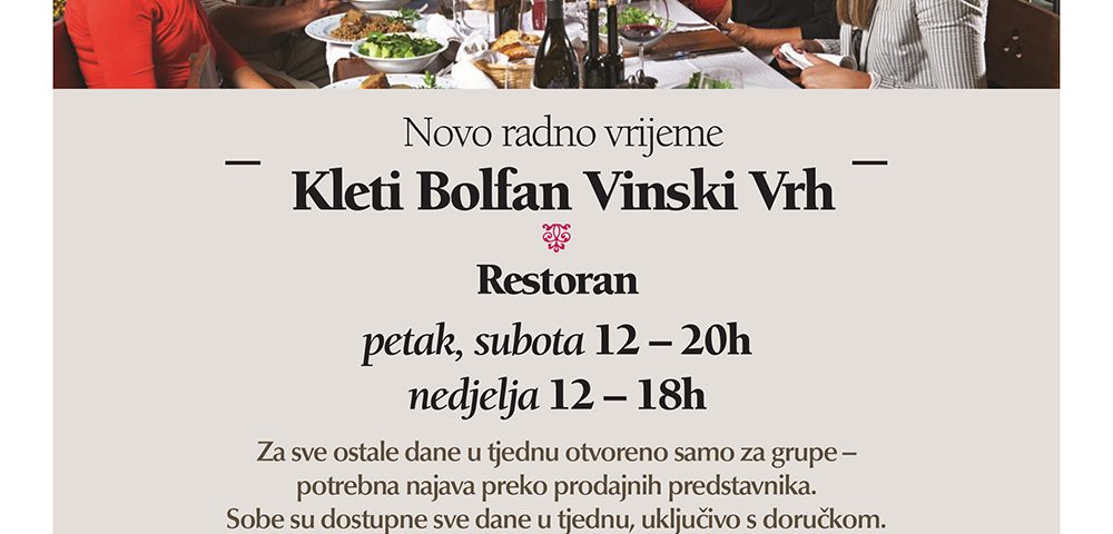 Radno vrijeme restorana kleti Bolfan Vinski Vrh